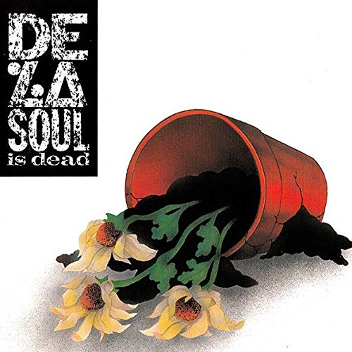 De La Soul De La Soul is Dead